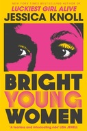 Bright Young Women: The New York Times bestselling chilling new novel from