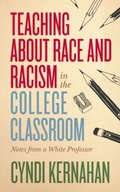 Teaching about Race and Racism in the College