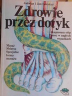 Zdrowie przez dotyk - Praca zbiorowa