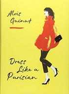 Dress Like a Parisian Guinut Alois