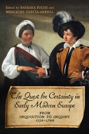 The Quest for Certainty in Early Modern Europe: