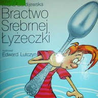 Bractwo Srebrnej Łyżeczki - Liliana Bardijewska