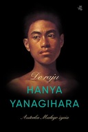 Do raju - Hanya Yanagihara /WAB/