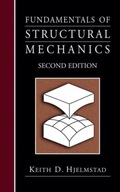 Fundamentals of Structural Mechanics Hjelmstad