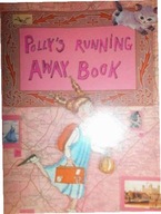 Pollys running away book - Praca zbiorowa