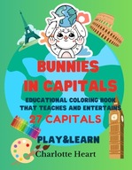 Coloring book Bunnies in Capitals Play & learn: Educational That