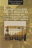 Konstytucyjne organy władzy RP w latach 1989-2011