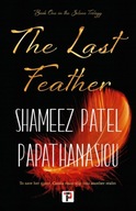 The Last Feather Patel Papathanasiou Shameez