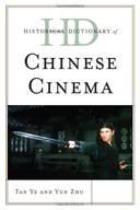 Historical Dictionary of Chinese Cinema Ye Tan