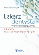 LEKARZ DENTYSTA W SYSTEMIE PRAWNYM PRAWO DLA...