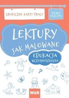 LEKTURY JAK MALOWANE - EDUKACJA WCZESNOSZKOLNA KP