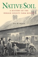 Native Soil: A History of the DeKalb County Farm