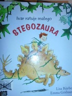 Ivar ratuje malego stegozaura - Lisa Bjarbo