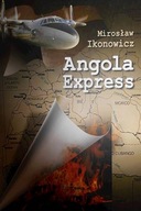 Angola Express - Mirosław Ikonowicz