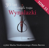 30 LAT LISTY PRZEBOJÓW TRÓJKI (TOM 11): WYNALAZKI (DIGIBOOK) (CD)