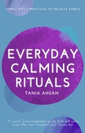 Everyday Calming Rituals: Simple Daily Practices