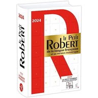 Le Petit Robert de la Langue Francaise 2024: