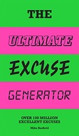 The Ultimate Excuse Generator: Over 100 million