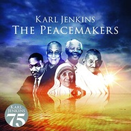 Karl Jenkins The Peacemakers