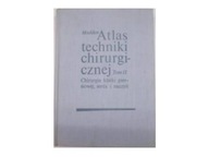 Atlas techniki chirurgicznej t.II Chirurgia klatki