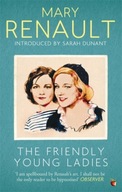 The Friendly Young Ladies: A Virago Modern