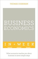 Business Economics In A Week: What Economics