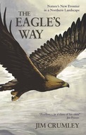The Eagle s Way: Nature s New Frontier in a