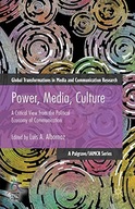 Power, Media, Culture: A Critical View from the