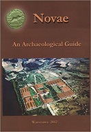 Novae: An Archaeological Guide to a Roman...