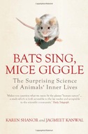 Bats Sing, Mice Giggle: The secret lives of
