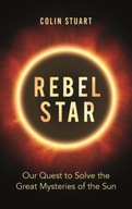 Rebel Star: Our Quest to Solve the Great