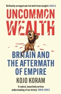 Uncommon Wealth: Britain and the Aftermath of