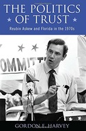 The Politics of Trust: Reubin Askew and Florida