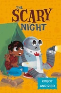 The Scary Night: A Robot and Rico Story Suen