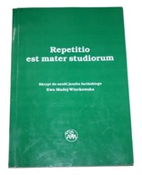 REPETITIO EST MATER STUDIORUM E. Madej-Więckowska