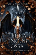 Terra di incubi e ossa: L'ascesa dell'ammazza-fae 2 BOOK