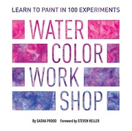 Watercolor Workshop: Learn to Paint in 100