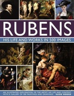 Rubens: His Life and Works in 500 Images: An