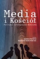 Media i Kościół. Polityka informacyjna Fiedurek J.
