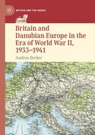 Britain and Danubian Europe in the Era of World