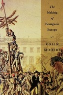 The Making of Bourgeois Europe: Absolutism,
