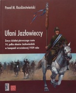 Rozdżestwieński Paweł M. UŁANI JAZŁOWIECCY