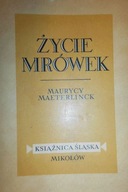 Życie mrówek - Maeterlinck