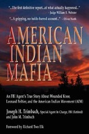 American Indian Mafia: An FBI Agent s True Story