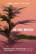 In the Weeds: Demonization, Legalization, and the
