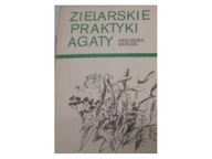Zielarskie praktyki Agaty - Agnieszka Barłóg