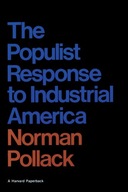 The Populist Response to Industrial America: