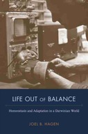 Life Out of Balance: Homeostasis and Adaptation