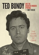 Ted Bundy and The Unsolved Murder Epidemic: The