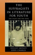 The Suffragists in Literature for Youth: The